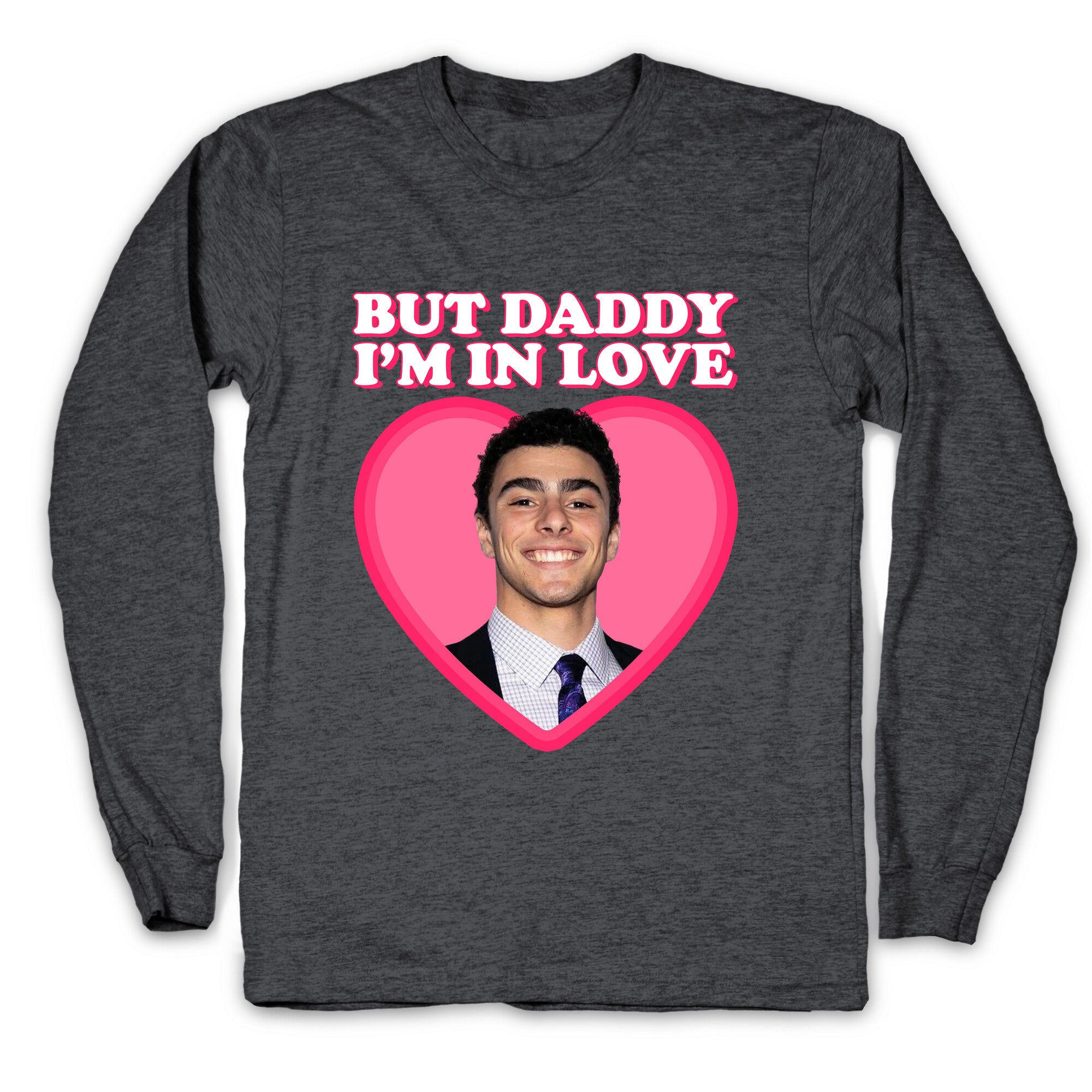 But Daddy Im In Love Luigi Mangione Valentines Day Longsleeve Tee